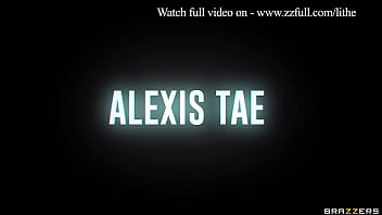 Tubuh Seksi Alexis Tae Dihabisi Ganas Di Brazzers, Tonton Full Di Www.zzfull.com/lithe