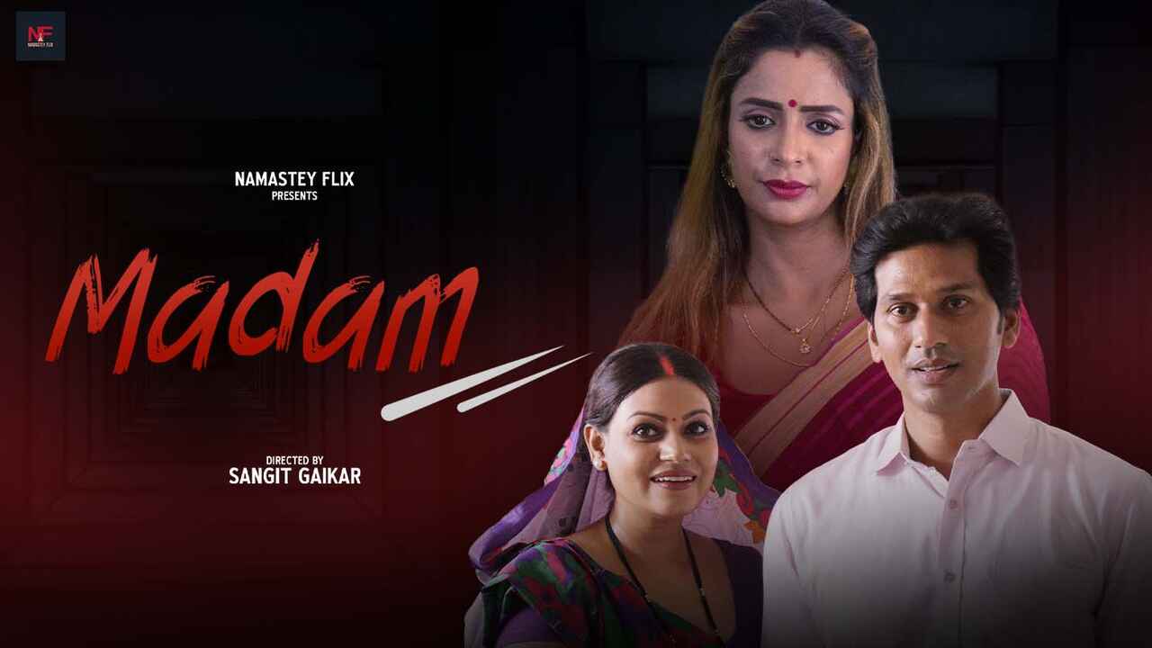 Madam 2024, Film Pendek Hindi Dari Namasteyflix Yang Bikin Makin Panas Dan Basah, Penuh Sensasi Erotis.